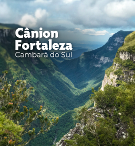 Cânion Fortaleza - O Maior conjuntos de Cânions do Mundo - Cambará do Sul - RS