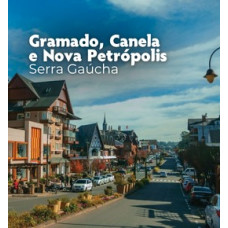Inverno na Serra Gaúcha - Gramado, Canela e Nova Petrópolis - RS.