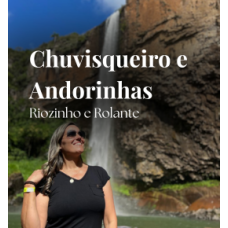 Cascata das Andorinhas e Chuvisqueiro - Riozinho e Rolante - RS