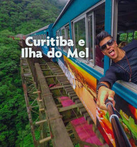 Feriadão 7 de setembro em Curitiba, Trem da Serra do Mar e Ilha do Mel - PR
