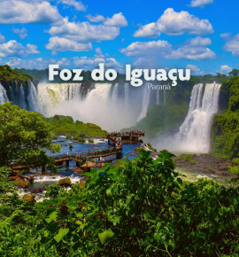 Feriadão 7 setembro nas Cataratas - Foz do Iguaçu - Paraguai