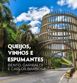 Queijos, Vinhos e Espumantes - Bento, Garibaldi e Carlos Barbosa - Fenachamp.