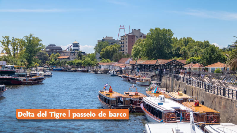 Férias de verão na Argentina - Buenos Aires + Delta Tigre + Campanópolis