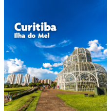 Férias de verão em Curitiba, Ilha do Mel, Trem da Serra do Mar, Buraco do Padre e Parque Vila Velha